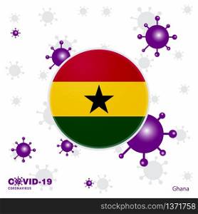 Pray For Ghana. COVID-19 Coronavirus Typography Flag. Stay home, Stay Healthy. Take care of your own health