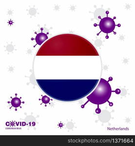 Pray For Netherlands. COVID-19 Coronavirus Typography Flag. Stay home, Stay Healthy. Take care of your own health