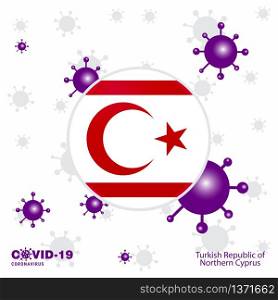 Pray For Northern Cyprus. COVID-19 Coronavirus Typography Flag. Stay home, Stay Healthy. Take care of your own health