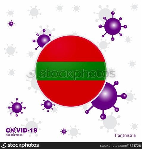 Pray For Transnistria. COVID-19 Coronavirus Typography Flag. Stay home, Stay Healthy. Take care of your own health