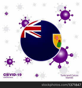 Pray For Turks and Caicos Islands. COVID-19 Coronavirus Typography Flag. Stay home, Stay Healthy. Take care of your own health