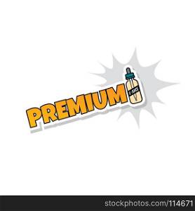 premium e-juice personal vaporizer e-cigarette liquid. premium e-juice personal vaporizer e-cigarette liquid vector art