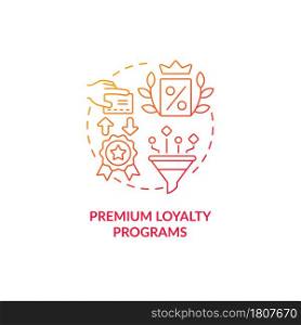 Premium loyalty programs red gradient concept icon. Paid program abstract idea thin line illustration. Pay fees to have special offers and benefits. Vector isolated outline color drawing.. Premium loyalty programs red gradient concept icon
