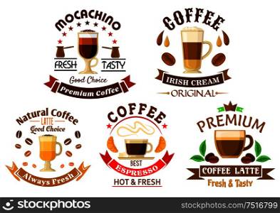 Premium natural espresso coffee, mochaccino, latte and irish cream coffee symbols for coffee shop or coffee house design, framed by ribbon banner, coffee beans and leaves, pots, croissants, stars and crown. Original drinks for coffee shop design