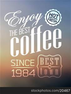 Premium quality coffee collection typography on blur background. Premium Quality Coffee