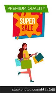 Premium quality super sale poster with title s&le and text above and icon of lady with bags below vector illustration isolated on white. Premium Quality Super Sale Vector Illustration