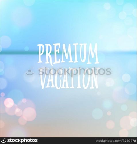 Premium vacation. Summer poster on tropical beach background. Vector eps10.