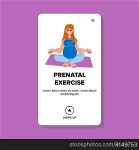 prenatal exercise vector. pregnant yoga sport, workout pilates, fitness gym prenatal exercise character. people flat cartoon illustration. prenatal exercise vector