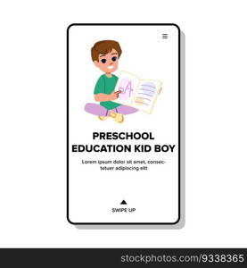 preschool education kid boy vector. child fun, childhood children, school girl, happy little, cute student preschool education kid boy web flat cartoon illustration. preschool education kid boy vector