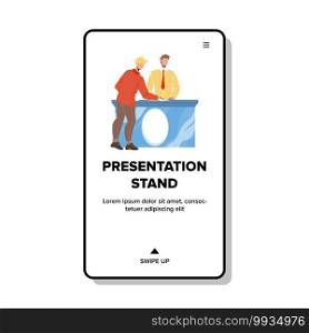 Presentation Stand Consultant Talk With Client Vector. Businesspeople Discussing At Presentation Stand, Businessman Consulting Customer At Counter. Characters Web Flat Cartoon Illustration. Presentation Stand Consultant Talk With Client Vector