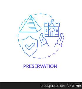 Preservation blue gradient concept icon. Program of protection. Type of cultural heritage conservation abstract idea thin line illustration. Isolated outline drawing. Myriad Pro-Bold font used. Preservation blue gradient concept icon
