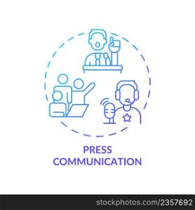 Press communication blue gradient concept icon. Focus on media outreach. Types of PR firms abstract idea thin line illustration. Isolated outline drawing. Myriad Pro-Bold font used. Press communication blue gradient concept icon