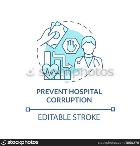 Prevent hospital corruption blue concept icon. Informal pay in healthcare abstract idea thin line illustration. Private and public health issues. Vector isolated outline color drawing. Editable stroke. Prevent hospital corruption blue concept icon