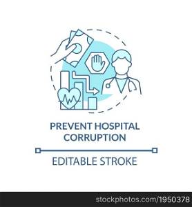 Prevent hospital corruption blue concept icon. Informal pay in healthcare abstract idea thin line illustration. Private and public health issues. Vector isolated outline color drawing. Editable stroke. Prevent hospital corruption blue concept icon