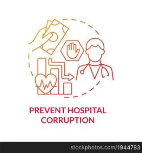 Prevent hospital corruption red concept icon. Embezzlement in health sector abstract idea thin line illustration. Private and public health bribery causes. Vector isolated outline color drawing.. Prevent hospital corruption red concept icon