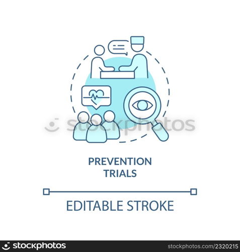 Prevention trials turquoise concept icon. Medical science. Type of clinical studies abstract idea thin line illustration. Isolated outline drawing. Editable stroke. Arial, Myriad Pro-Bold fonts used. Prevention trials turquoise concept icon