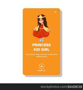 princess kid girl vector. child little pink dress, cute fashion, young smile princess kid girl web flat cartoon illustration. princess kid girl vector