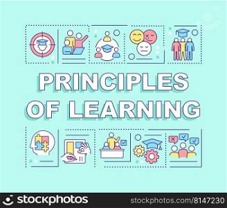 Principles of learning word concepts turquoise banner. Infographics with editable icons on color background. Isolated typography. Vector illustration with text. Arial-Black font used. Principles of learning word concepts turquoise banner