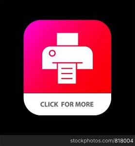 Printer, Printing, Print Mobile App Button. Android and IOS Glyph Version