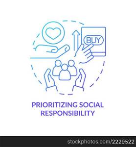Prioritizing social responsibility blue gradient concept icon. Corporate ethic. Marketing trend abstract idea thin line illustration. Isolated outline drawing. Myriad Pro-Bold font used. Prioritizing social responsibility blue gradient concept icon
