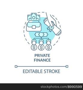 Private finance turquoise concept icon. Company capital. Citizen sector feature abstract idea thin line illustration. Isolated outline drawing. Editable stroke. Arial, Myriad Pro-Bold fonts used. Private finance turquoise concept icon