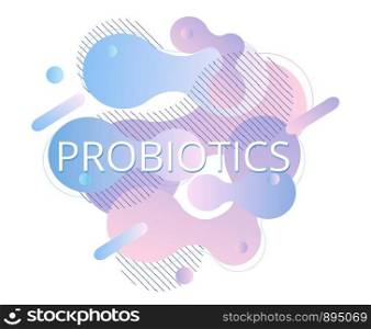 Probiotics bacteria fluid banner vector. Prebiotic, lactobacillus logo, icon, background design