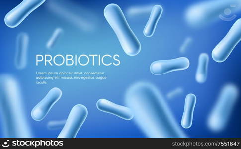 Probiotics vector poster, lactobacillus acidophilus bacteria cells on blue background. Healthy nutrition food and bifidobacteria treatment medicine. Probiotics lacto bacteria healthy digestion poster