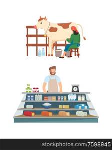 Process of milk production vector, milkmaid with cow and bottles on farm isolated person selling diary products cheese and ingredients on shelves. Milkmaid with Cow, Seller Market with Production