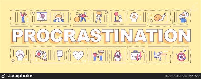 Procrastination word concepts banner. Delaying or postponing tasks that need to be done. Infographics with linear icons on yellow background. Isolated typography. Vector outline RGB color illustration. Procrastination word concepts banner