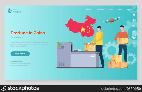 Produce in China vector, man with package parcel for client. Fulfilling order, flying drone and cogwheel, country flag and chinese borders. Website or webpage template, landing page flat style. Produce in China People Working with Parcels Web