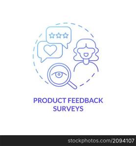 Product feedback survey blue gradient concept icon. Client opinion. Customer touchpoint abstract idea thin line illustration. Isolated outline drawing. Roboto-Medium, Myriad Pro-Bold fonts used. Product feedback survey blue gradient concept icon