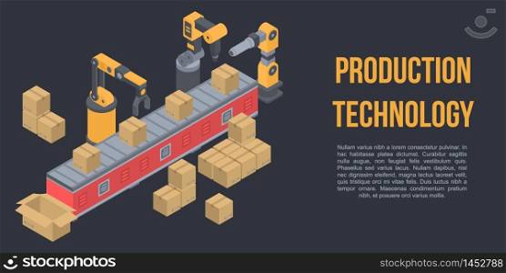 Production technology concept banner. Isometric illustration of production technology vector concept banner for web design. Production technology concept banner, isometric style
