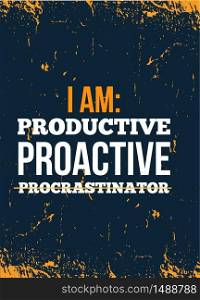 Productivity motivational poster on grunge background.. Productivity motivational poster on grunge background