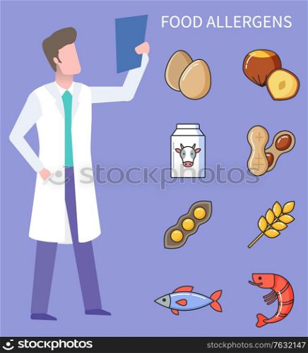 Products causing allergy, isolated doctor with analysis results on paper. Egg and nuts, milk and beans, wheat and meat of fish, shrimp meal. Vector illustration in flat cartoon style. Food Allergen Doc and Products Ingredients Allergy