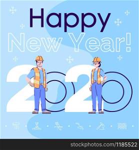 Profession social media post mockup. Happy new year 2020 phrase. Web banner design template. Road workers in reflective vest booster, content layout, inscription. Poster, print ads, flat illustration