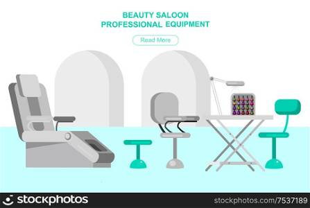 Professional equipment for beauty salon, chair for manicure and table for the pedicure. Detailed interior set. Web banner template for beauty saloon. template for beauty saloon