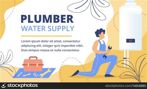 Professional Plumbing Service Flat Vector Advertising Banner, Promo Poster Template. Plumber in Uniform, Using Wrench, Maintaining, Installing, Repairing Boiler, Doing Water Supply Works Illustration