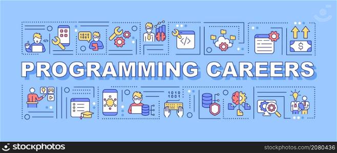 Programming career word concepts blue banner. Software developer. Infographics with linear icons on background. Isolated typography. Vector color illustration with text. Arial-Black font used. Programming career word concepts blue banner
