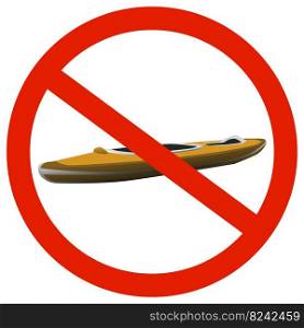 Prohibiting sign with crossed out kayak isolated on white background. Sign is not to sail boat. Vector design element.
