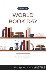 Promo flyer with reading bookshelve with stack of books, globe, inkwell quill. World book day.Bookstore, bookshop, library, book lover, bibliophile,education. A4 vector illustration for poster, banner