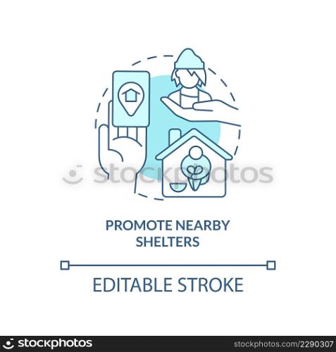 Promote nearby shelters turquoise concept icon. Temporary accommodation abstract idea thin line illustration. Isolated outline drawing. Editable stroke. Arial, Myriad Pro-Bold fonts used. Promote nearby shelters turquoise concept icon