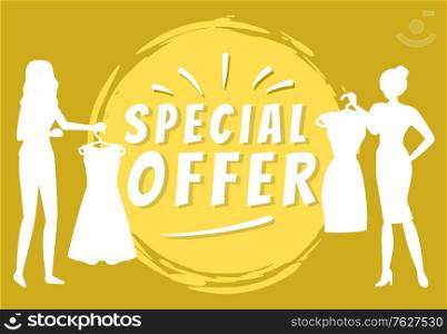 Promotion for clients vector, special offer and discounts. Woman with dress buying clothes, silhouette of people at store, yellow circle brush flat style. Business sale stikers. Flat cartoon. Special Offer for Shop Customers Clothes Store