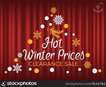 Promotional advertisement vector, sale for winter holiday and Christmas. Discounts and offers, marketing and ads for clients, Snowflakes and pine branch. Red curtain theater background. Hot Winter Prices Clearance Sale Seasonal Promo