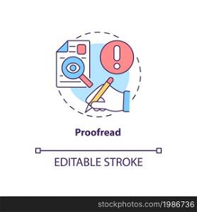 Proofread concept icon. Writing resume abstract idea thin line illustration. Avoid spelling and grammatical mistakes. Curriculum vitae. Vector isolated outline color drawing. Editable stroke. Proofread concept icon