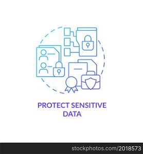 Protect sensitive data blue gradient concept icon. Ensure safety of work information. Employee monitoring abstract idea thin line illustration. Vector isolated outline color drawing. Protect sensitive data blue gradient concept icon