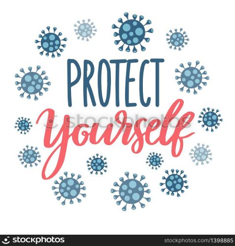 Protect yourself from coronavirus. Sticker for social media content. Vector hand drawn illustration design Covid-19. Virus icons and calligraphy lettering phrase on white background. Protect yourself from coronavirus. Sticker for social media content.