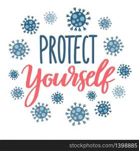 Protect yourself from coronavirus. Sticker for social media content. Vector hand drawn illustration design Covid-19. Virus icons and calligraphy lettering phrase on white background. Protect yourself from coronavirus. Sticker for social media content.