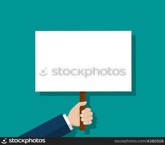 Protest concept. Hand holding blank placard. Man hold sign white board. Cartoon banner for picket in flat style. Vector.