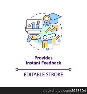 Provide instant feedback concept icon. Gamification benefits in e learning abstract idea thin line illustration. Isolated outline drawing. Editable stroke. Arial, Myriad Pro-Bold fonts used. Provide instant feedback concept icon