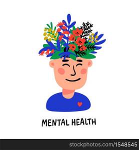 Psychology. Mental health. Man character with flower head. Mental health concept, good mood, harmony . Doodle style flat vector illustration. Psychology. Mental health. Man character with flower head. Mental health concept, good mood, harmony . Doodle style flat vector illustration.